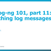 Syslog-ng 101, part 11: Enriching log messages